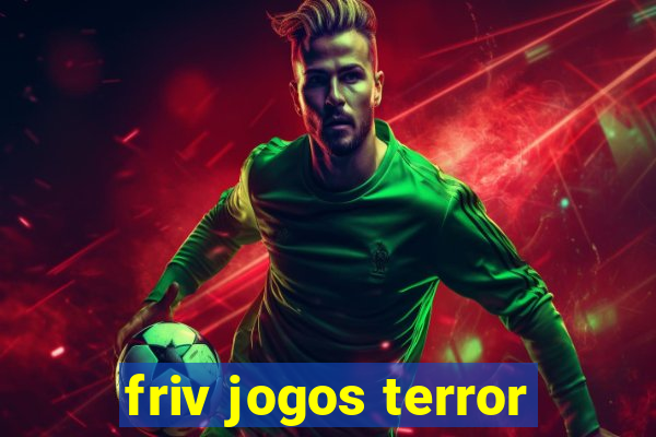 friv jogos terror